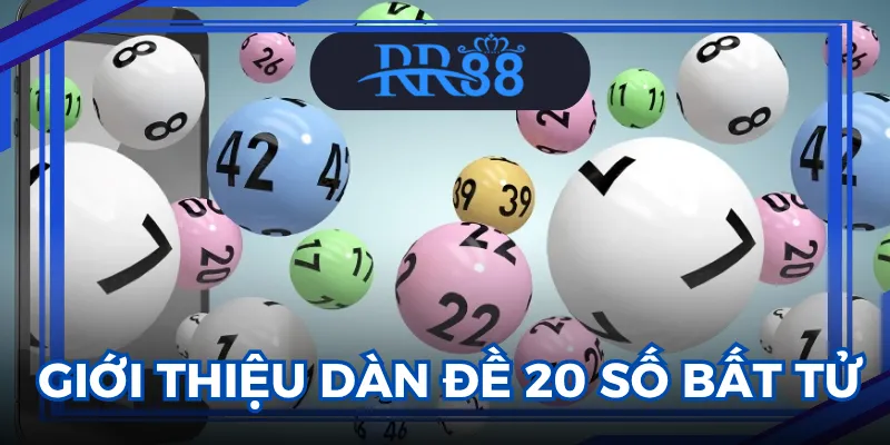 Dàn đề 20 số bất tử